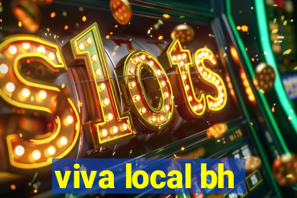 viva local bh